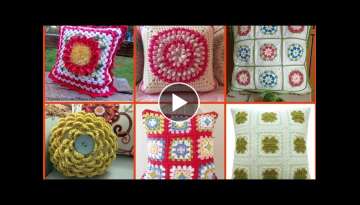 Most Beautiful and outstanding New crochet handmade cushion design ideas
