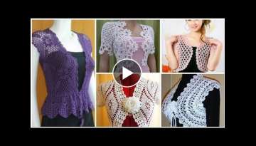 Latest Elegant Lace Jacket - Crochet Knitting Bridal Jackets - Wrap Double Sheath Ideas