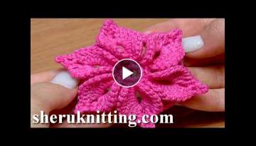 Crochet 3D Flower Tutorial 46 Fleur au crochet facile a realiser